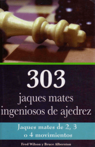 303-jaques-mates-ingeniosos-de-ajedrez-jaques-mates-de-2-3-o-4-movimientos-1a-edicion-9786074153163-6074153167 compress