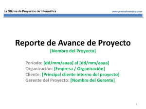 PMOInformatica Plantilla Reporte de Avance de Proyecto