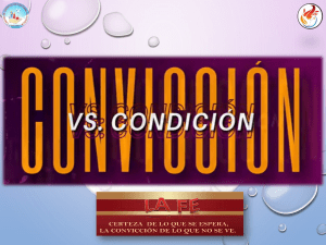 CONVICCIÓN VS CONDICIÓN