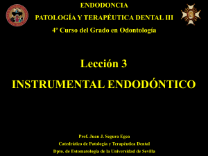 Leccion 3. Instrumental Endodoncico