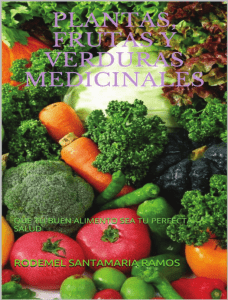 73. Plantas, frutas y verduras medicinales - Rodemel Santamaria Ramos