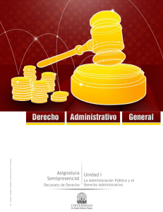 DERECHO ADMINISTRATIVO GENERAL: La Administración Pública y el Derecho Administrativo