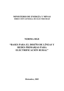 rd018-2003-EM BASES PARA EL DISEÑO DE LÍNEAS Y REDES PRIMARIAS PARA ELECTRIFICACION RURAL