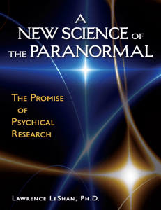 Lawrence LeShan - A New Science of the Paranormal  The Promise of Psychical Research-Quest Books (2013)