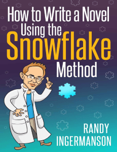 How to write a novel using the snowflake method - Randy Ingermanson