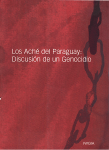 Los Ache Guayaki en el Paraguay - Discusion de un genocidio