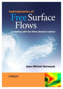 Jean-Michel Hervouet-Hydrodynamics of Free Surface Flows  Modelling with the Finite Element Method-Wiley (2007)