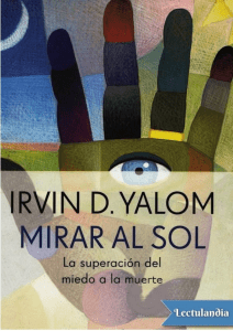 Mirar al sol - Irvin D Yalom