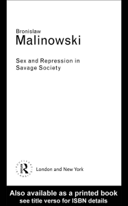 (Routledge Classics) Bronislaw Malinowski - Sex and Repression in Savage Society-Routledge (2001)