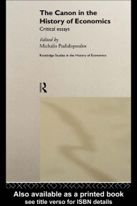 Canon in the History of Economics Critical Essays (Routledge Studies in the History of Economics, 28) (Psalidopoulos) (z-lib.org)