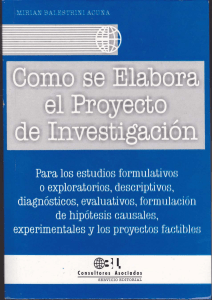 Ballestrini, Miriam (2006). Como se elabora el Proyecto de Investigación. Biblioteca Rambell
