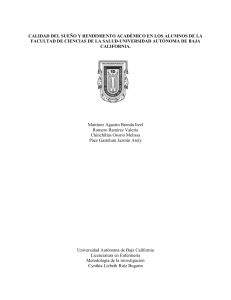 CALIDAD DEL SUEÑO Y RENDIMIENTO ACADÉMICO EN LOS ALUMNOS DE LA FACULTAD DE CIENCIAS DE LA SALUD-UNIVERSIDAD AUTÓNOMA DE BAJA CALIFORNIA.