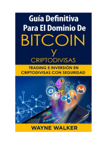 Guía Definitiva Para El Dominio De Bitcoin y Criptodivisas