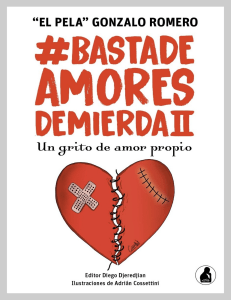 Basta-de-Amores-de-Mierda-II -Diciendole-adios-a-las-relaciones-toxicas-Basta-de-Amores-de-Mierda- El-Pela -Gonzalo-Romero-no-2-Spanish-Edition-1
