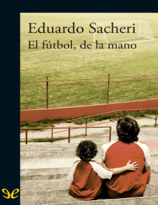 El-futbol-de-la-mano-Eduardo-Sacheri