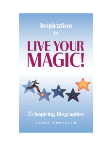Inspiration to Live Your Magic  75 Inspiring Biographies