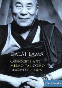 Conocete a ti mismo tal como realmente eres - Dalai Lama