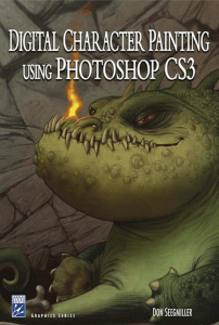 Digital Character Painting Using Photoshop CS3 (Graphics Series) ( PDFDrive )