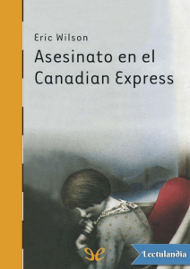 Asesinato en el canadian express, Eric wilson