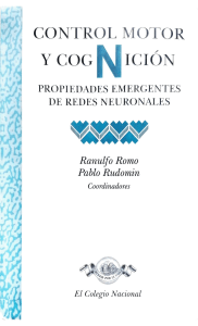 Control Motor y Cognición, Propiedades Emergentes y Redes Neuronales (compress) -Ranulfo Romo y Pablo Rudomin