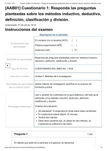 Examen  [AAB01] Cuestionario 1  Responda las preguntas planteadas sobre los métodos inductivo, deductivo, definición, clasificación y división 