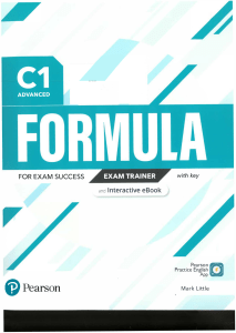 Formula C1 Advanced Exam Trainer and Interactive eBook with Key with Digital Resources App Spanish Edition  Pearson Educat