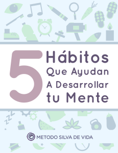 5 Hábitos que ayudan a desarrollar tu mente