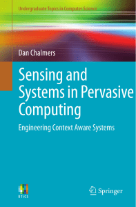 Sensing and Systems in Pervasive Computing: Engineering Context Aware Systems (Undergraduate Topics in Computer Science) 2011th Edition 978-0857298409