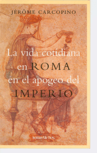 Jerome-carcopino-la-vida-cotidiana-en-roma-en-el-apogeo-del-imperiopdf (1)