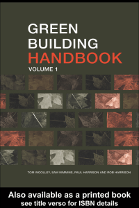 Green Building Handbook Volumes 1 and 2  Green Building Handbook  Volume 1  A Guide to Building Products and thei