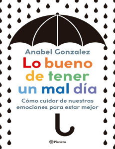 Lo bueno de tener un mal día - Autor Anabel González