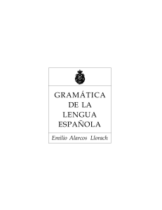 Gramática de la lengua española RAE - Emilio Alarcos Llorach