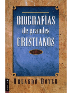 Biografías de grandes cristianos - Orlando Boyer