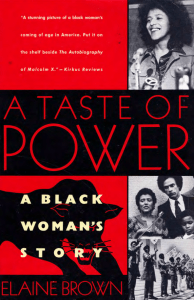 A Taste of Power A Black Woman’s Story by Elaine Brown (z-lib.org)