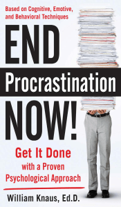 [William Knaus] End Procrastination Now! - Get it Done with a Proven Psychological Approach