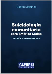 Martínez, Carlos - Suicidología Comunitaria para América Latina - RECOMENDADO