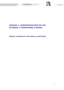 MARKETING DIGITAL: ADMINISTRACIÓN DE LOS ACCESOS Y CONEXIONES A REDES