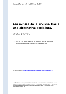 Wright, Erik Olin (2006). Los puntos de la brujula. Hacia una alternativa socialista