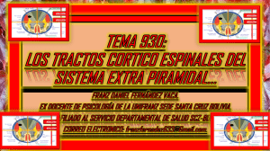 TEMA 930. LOS TRACTOS CORTICO ESPINALES DEL SISTEMA EXTRA PIRAMIDAL. PARTES DEL SISTEMA EXTRA PIRAMIDAL. - copia. 08.03.23. 1111111112222222