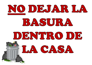 NO DEJAR LA BASURA DENTRO DE LA CASA