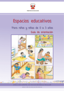 Espacios educativos para niños y niñas de 0 a 3 años