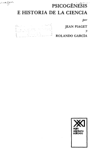 Jean Piaget, Rolando García-Psicogenesis e Historia de la Ciencia (2008)