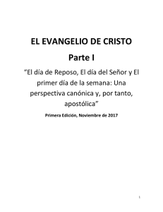 EL EVANGELIO DE CRISTO Parte I El dia de