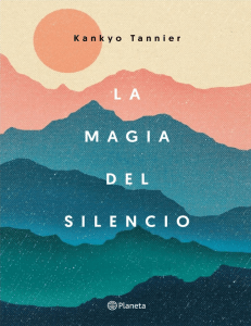 Tannier Kankyo - La Magia Del Silencio