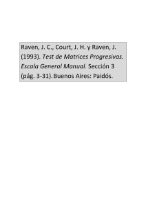 Raven, J. C., Court, J. H. y Raven, J. (1993). Test de Matrices Progresivas. Escala General Manual. Sección 3 (págs. 3-31). (1)