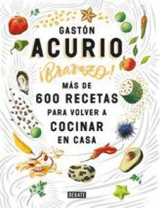 Recetario de Cocina Peruana: ¡Bravazo! Más de 600 Recetas