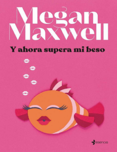 Y ahora supera mi beso By Megan Maxwell-pdfread.net