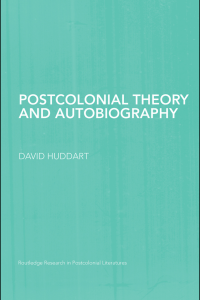 Huddart, David Poscolonial Theory and Autobiography