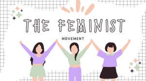 THE FEMINIST MOVEMENT