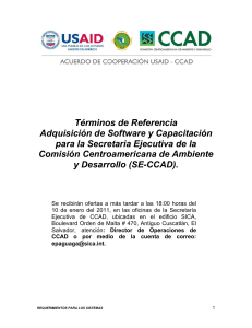 Adquisicion de Software y Capacitacion para la Secretaria Ejecutiva de la Comision Centroamericana de Ambiente y Desarrollo (SE-CCAD).